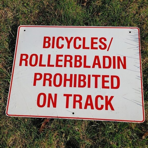 LARGE Metal ROAD SIGN Bicycles/Rollerblades Prohibited on Track - Picture 1 of 2